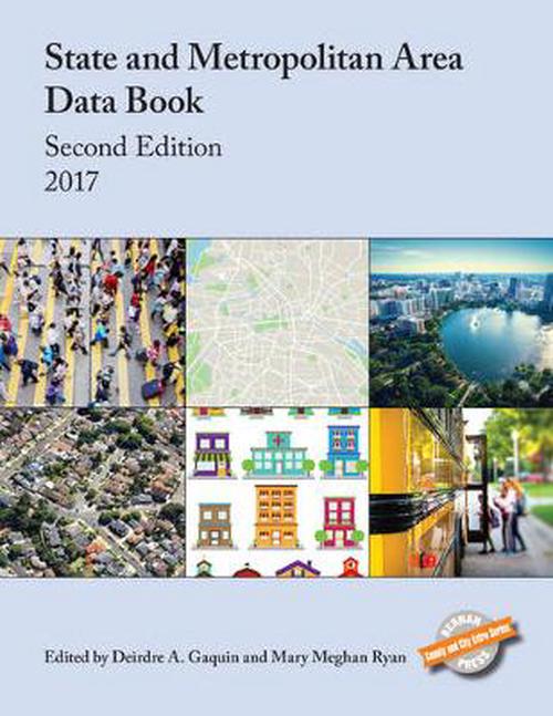 State and Metropolitan Area Data Book 2017 (Paperback) - Deirdre A. and Ryan Mary Meghan Gaquin