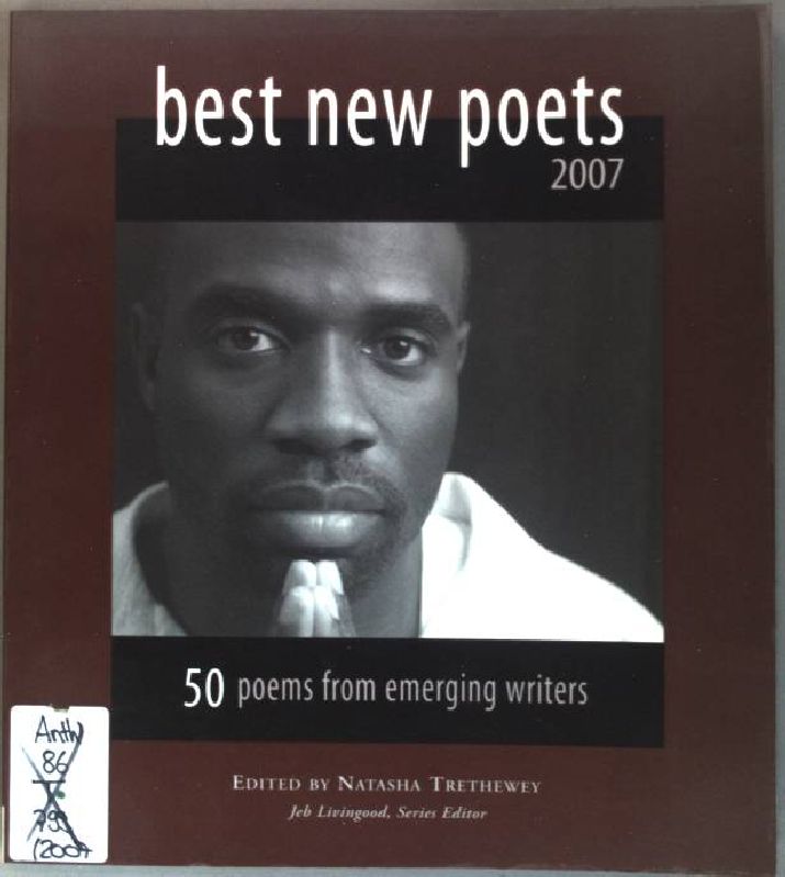 Best New Poets: 50 Poems from Emerging Writers. - Trethewey, Natasha and Jeb Livingood