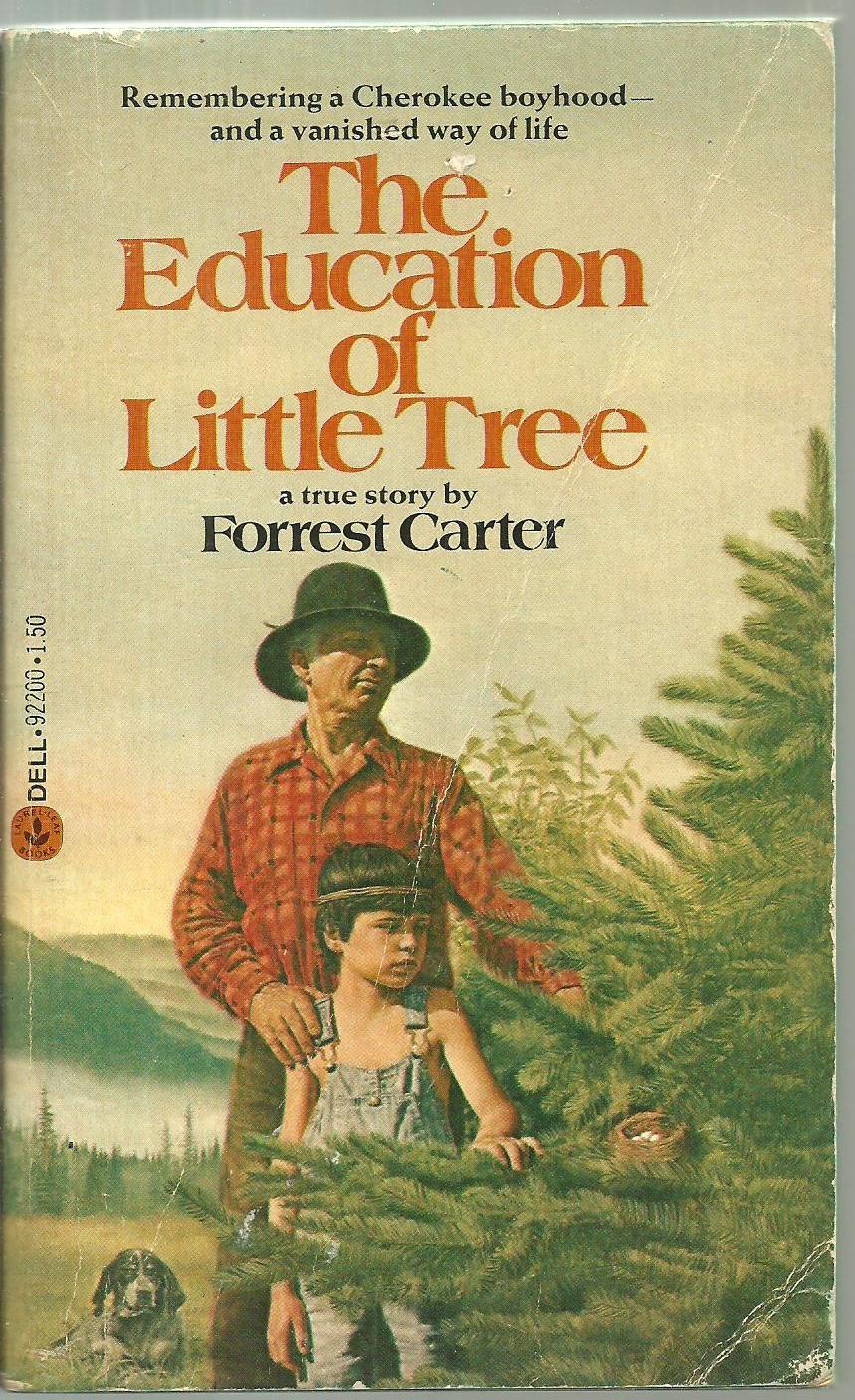 The Education Of Little Tree A True Story By Forrest Carter Very Good Soft Cover 1981 Sabra Books