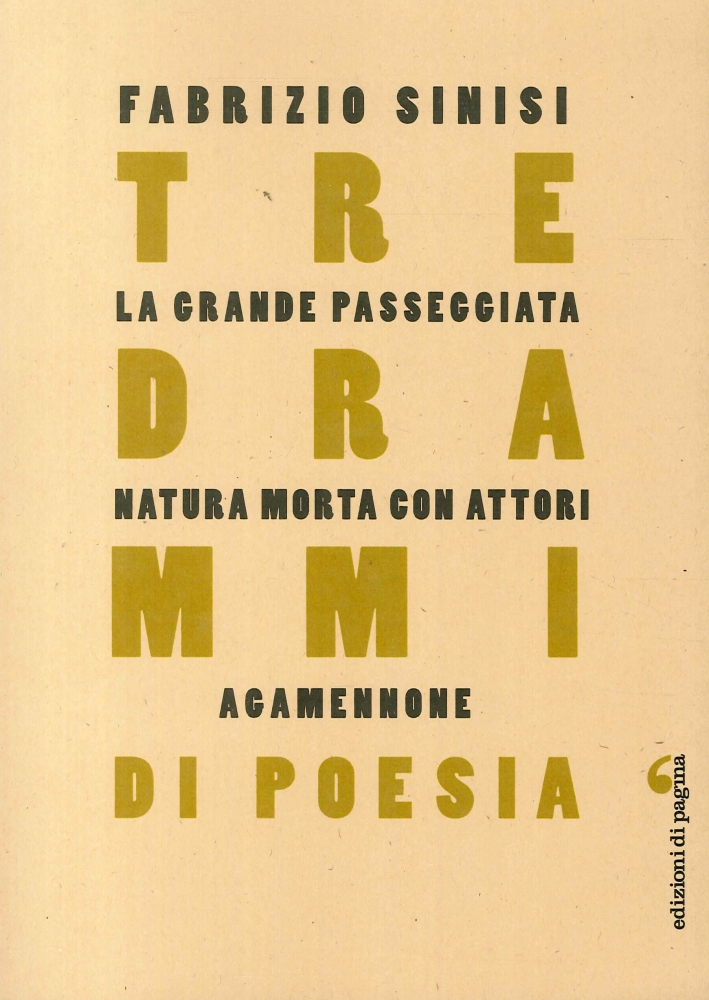 Tre Drammi di Poesia: 