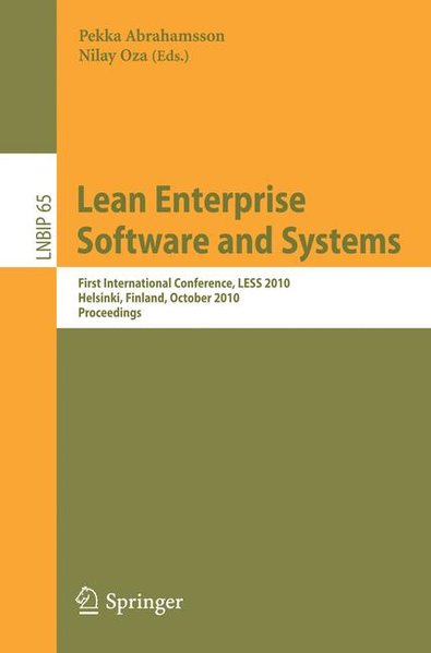 Lean Enterprise Software and Systems First International Conference, LESS 2010, Helsinki, finland, October 17-20, 2010, Proceedings - Abrahamsson, Pekka and Nilay Oza