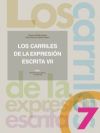 Los carriles de la expresión escrita 7 - García Castro, Juan Antonio |Urdiales Recio, Carlos