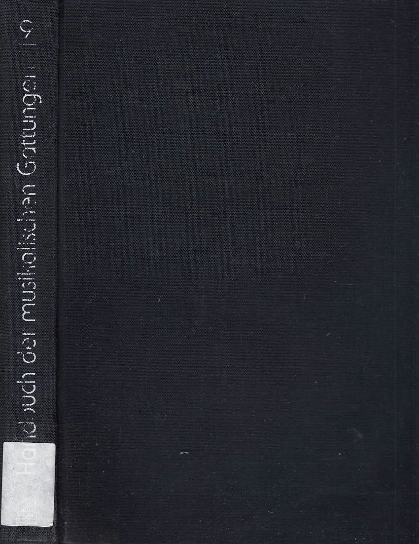 Messe und Motette. / Horst Leuchtmann/Siegfried Mauser (Hg.). Unter Mitarb. von Thomas Hochradner . / Handbuch der musikalischen Gattungen ; Bd. 9 - Leuchtmann, Horst