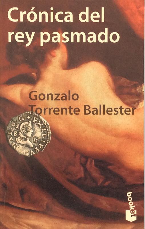 Crónica del rey pasmado - Gonzalo Torrente Ballester