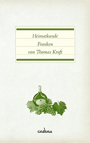 Heimatkunde - Franken - Thomas, Kraft