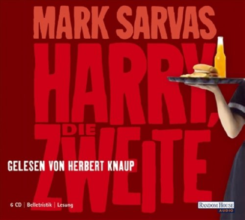 Harry, die Zweite Gekürzte Lesung - Gelesen von Herbert Knaup, 6 CDs - Mark, Sarvas