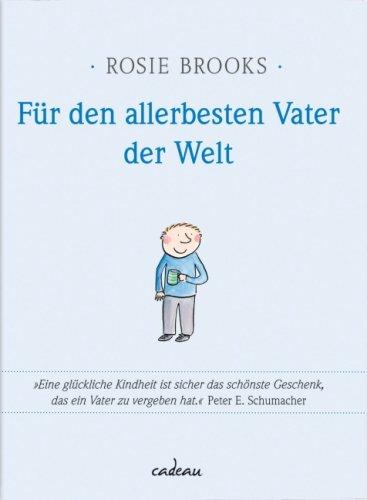 Für den allerbesten Vater der Welt - Rosie, Brooks