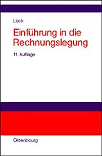Einführung in die Rechnungslegung - Wolfgang, Lück