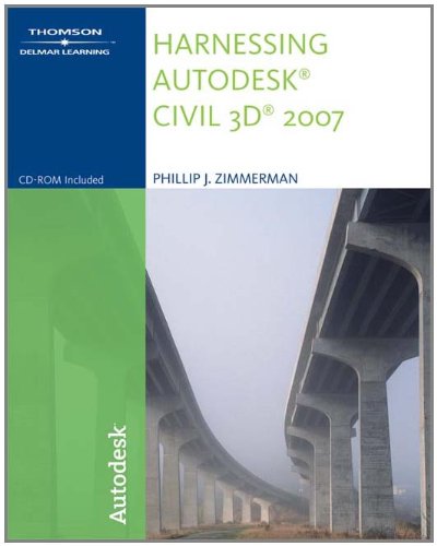 Harnessing Autodesk Civil 3D - Phillip J., Zimmerman