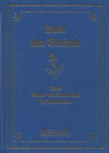 Unter dem Dreizack. Neues Marine- und Kolonialbuch für Jung und Alt. - Julius [Hg.], Lohmeyer und Baasch Ernst