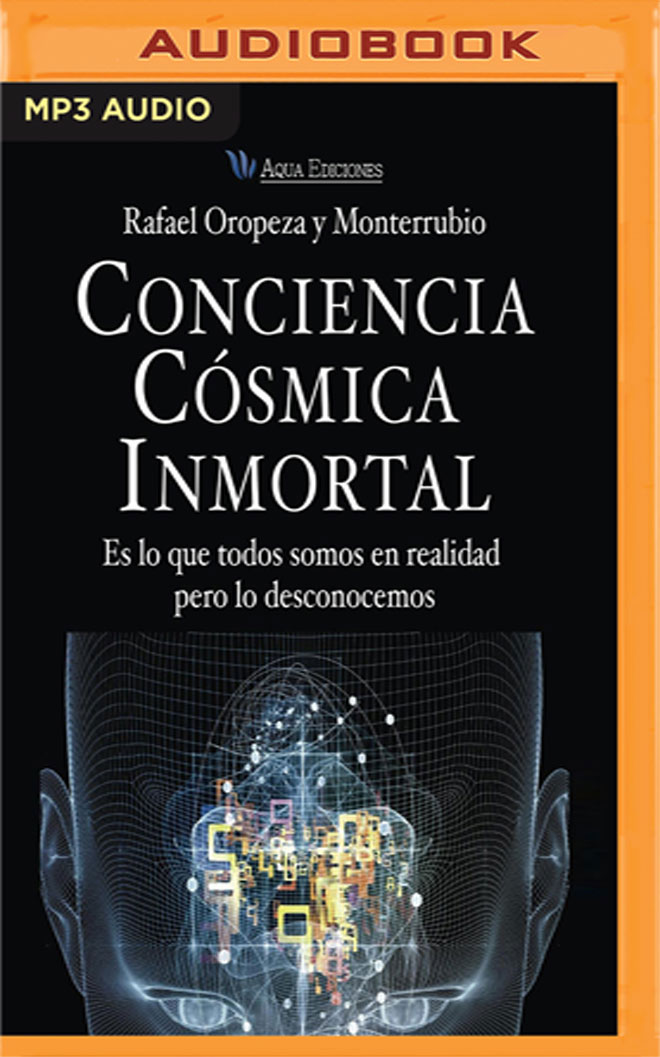 Conciencia CÃ smica Inmortal (Compact Disc) - Rafael Y Monterrubio Oropeza