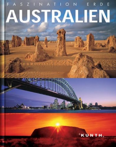 Faszination Erde : Australien - Robert, Fischer, Friesen Ute und Würmli Marcus