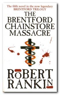 The Brentford Chainstore Massacre - Rankin, Robert