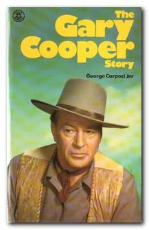 The Gary Cooper Story - Carpozi Jr, George