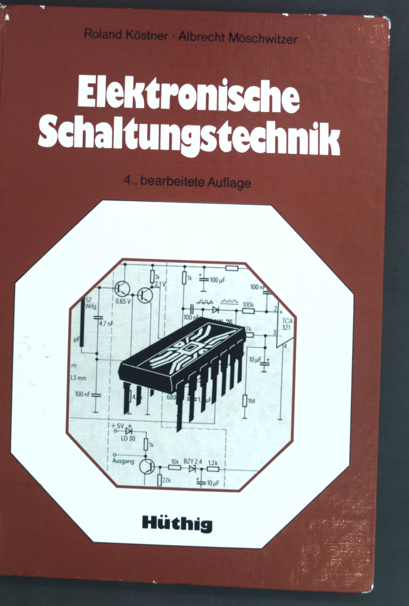 Elektronische Schaltungstechnik. - Köstner, Roland und Albrecht Möschwitzer