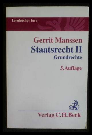 Staatsrecht II Grundrechte - Manssen, Gerrit