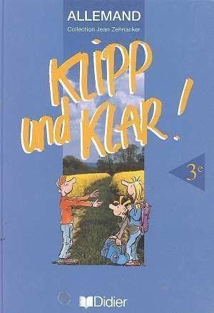 Klipp Und Klar 3e Lv1 Livre De L'Eleve - Zehnacker-J