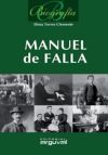 Biografía Manuel de Falla - Elena Torres Clemente