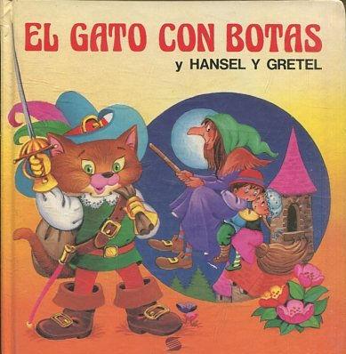 EL GATO CON BOTAS Y HANSEL Y GRETEL. - VV.AA.