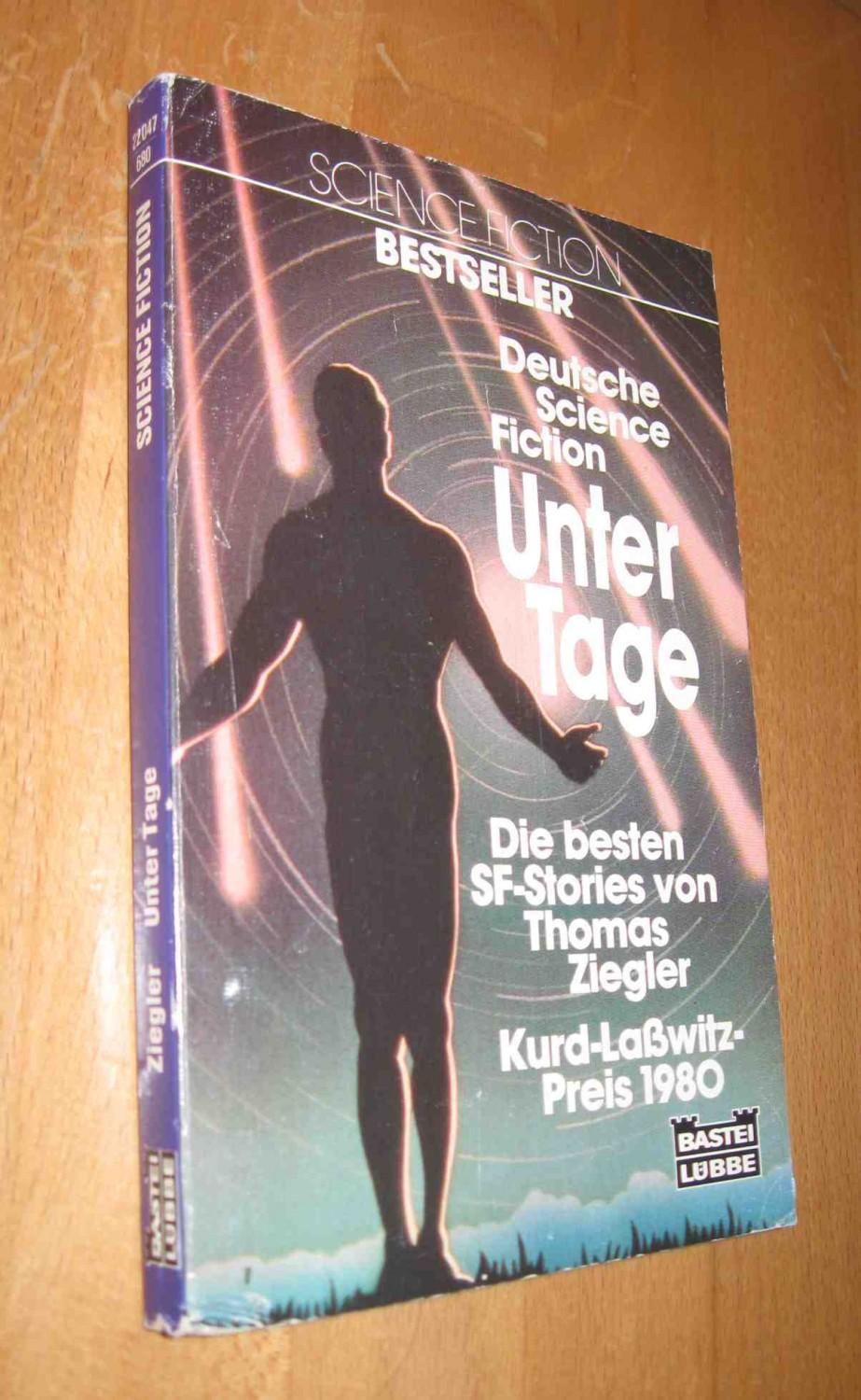 Unter Tage - Ziegler, Thomas