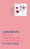 Liebesbriefe. Mit einer Anleitung von Alain de Botton. - M.L.Bromberg