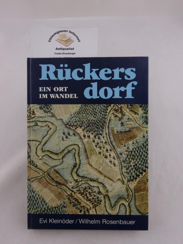Rückersdorf : ein Ort im Wandel. - Kleinöder, Evi und Wilhelm Rosenbauer