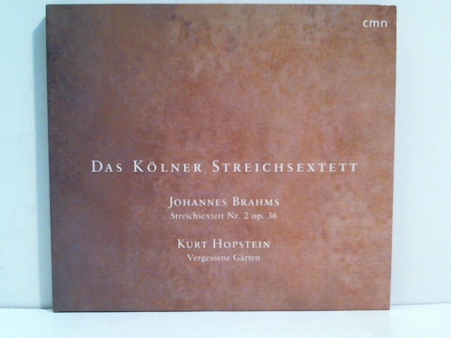 Vergessene　und　(2001)　Streichsextett　Gärten　Sehr　gut　Audio　ABC　von　Versand　Nr.　Kölner　Brahms　Kurt　Op.36　CD　StreichsextettJohannes　Hopstein::