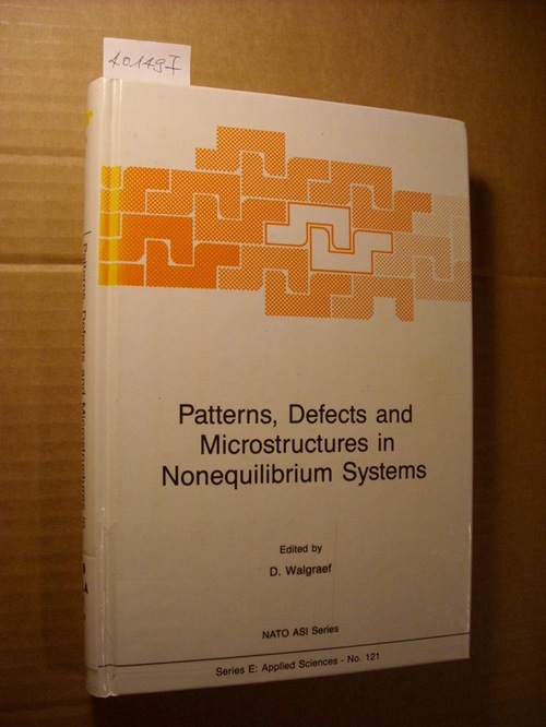 Patterns, Defects and Microstructures in Nonequilibrium Systems: Applications in Materials Science (NATO Science Series E: (closed)) - D. Walgraef [Edit.]