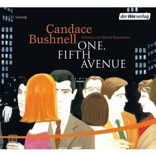 One-Fifth Avenue. 6 CDs Gelesen von Muriel Baumeister - Gekürzte Lesung. - Candace, Bushnell