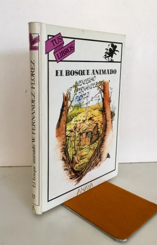 El bosque animado - Fernández Flórez, Wenceslao (1885-1964). Edición, apéndice y notas de Constantino Quintela. Ilustrado por Francisco Juárez.