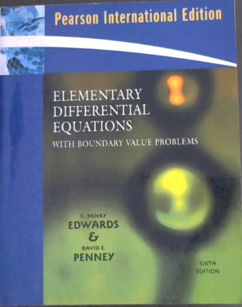 Elementary Differential Equations with Boundary Value Problems - Edwards, C. Henry ; Penney, David E.