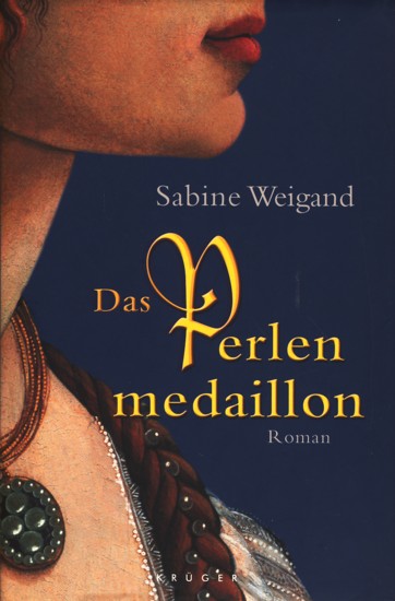 Das Perlenmedaillon : Roman. - Weigand, Sabine
