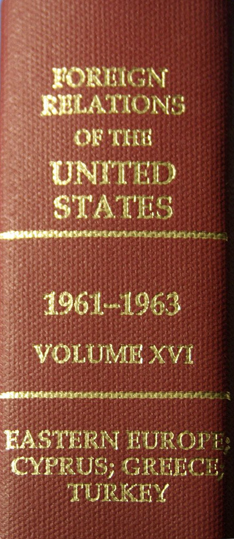 Foreign Relations of the United States, 1961-1963: Eastern Europe, Cyprus, Greece, Turkey: 16 - S/N 044-000-02378-4