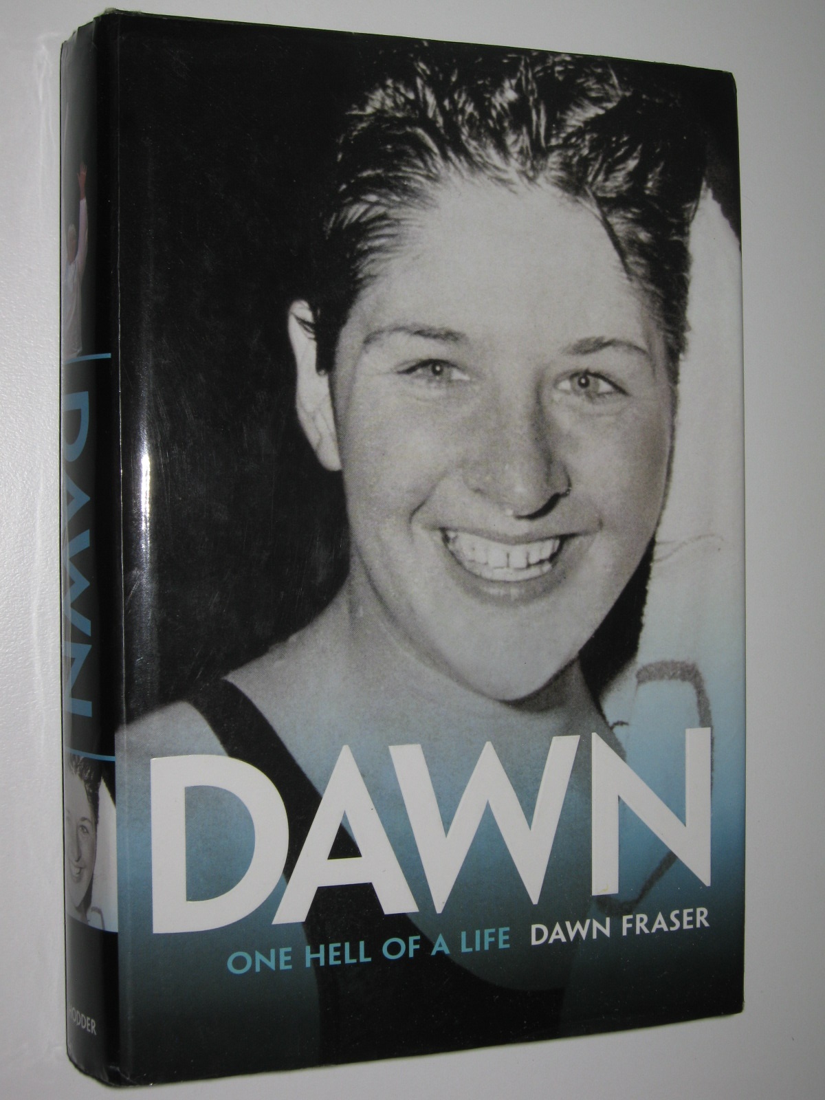 Dawn: One Hell of a Life - Fraser, Dawn