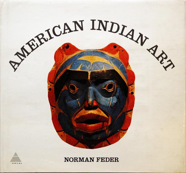 American Indian Art by Feder, Norman: Very good Hardcover (1965) | San ...