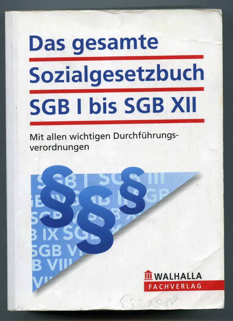 Das gesamte Sozialgesetzbuch SGB I bis SGB XII - Edited