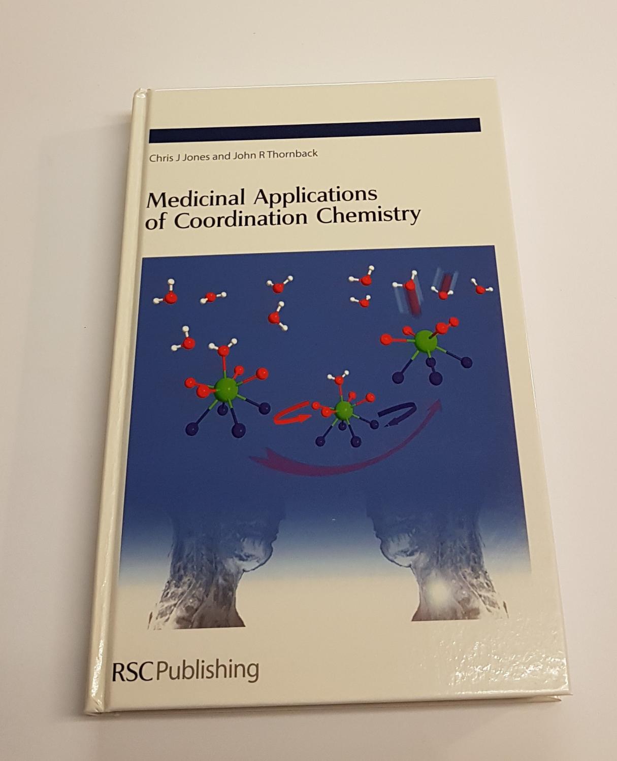 Medicinal Applications Of Coordination Chemistry by Jones, Chris J