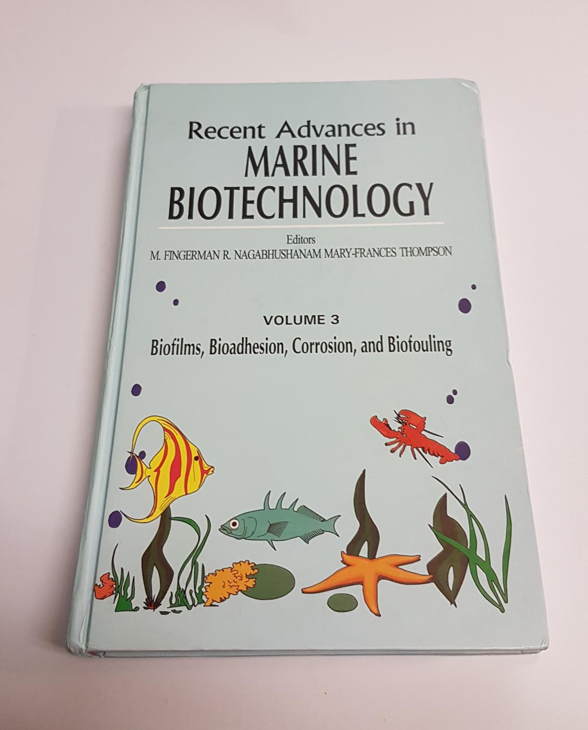 Recent Advances in Marine Biotechnology Volume 3 Biofilms