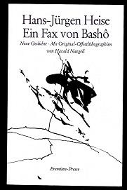 Ein Fax von Bashô. - Heise, Hans-Jürgen