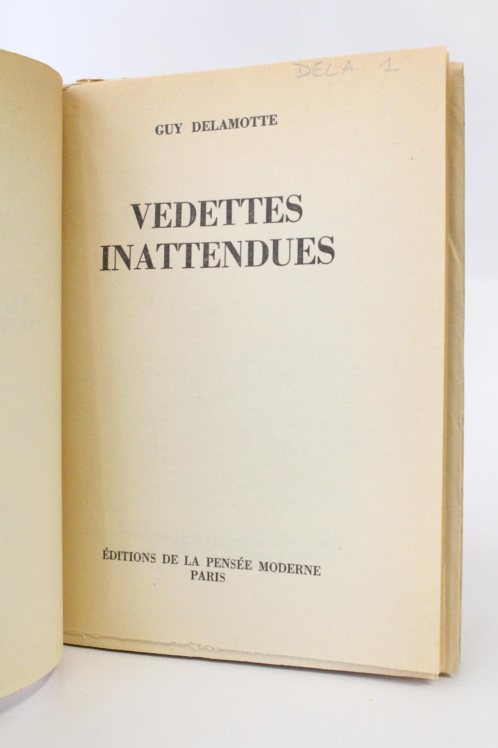 Vedettes inattendues by DELAMOTTE Guy: couverture souple (1957) Signed ...