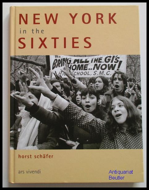 New York in the Sixties. - Schäfer, Horst