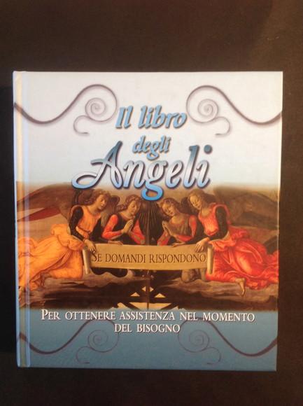 IL LIBRO DEGLI ANGELI SE DOMANDI RISPONDONO - AAVV