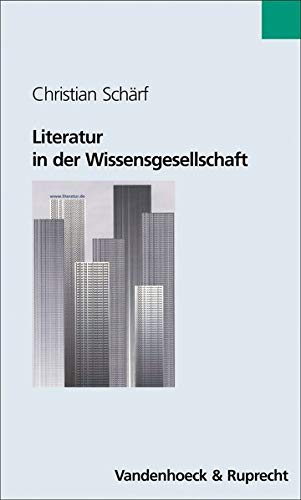 Literatur in der Wissensgesellschaft. - Christian, Schärf