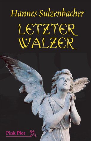Letzter Walzer - Hannes, Sulzenbacher
