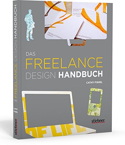 Das Freelance Design Handbuch - Cathy, Fishel