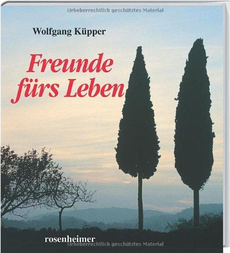 Freunde fürs Leben - Wolfgang, Küpper