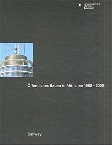 Öffentl.Bauen in München 1988-2000 - Haffner, Horst (Herausgeber)