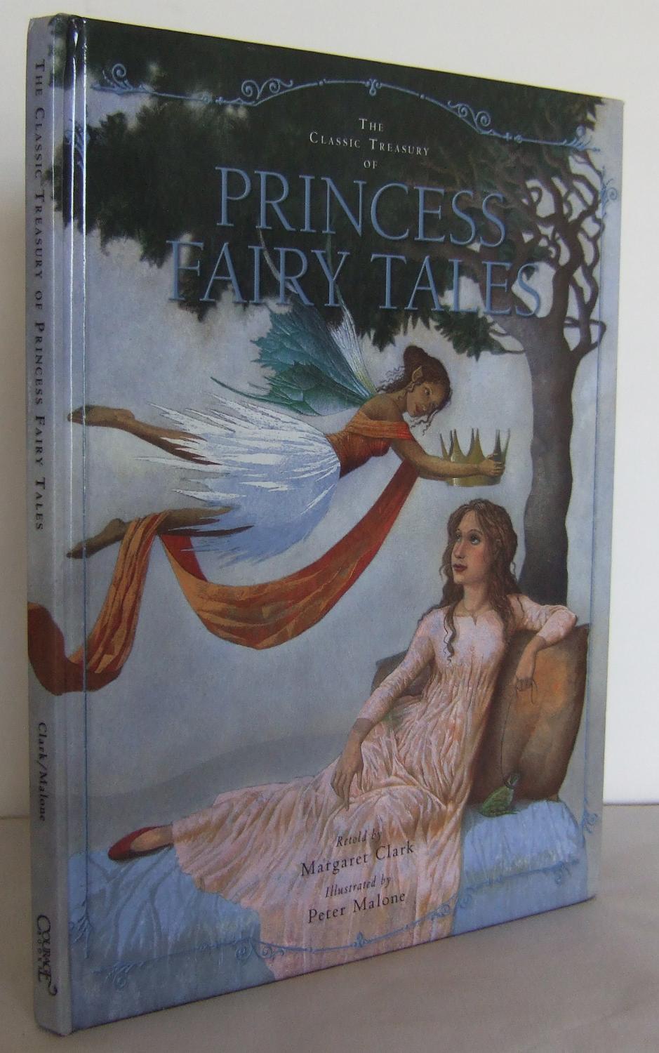 The classic treasury of Princess Fairy Tales by CLARK, Margaret (retold by) Very Good Hardcover