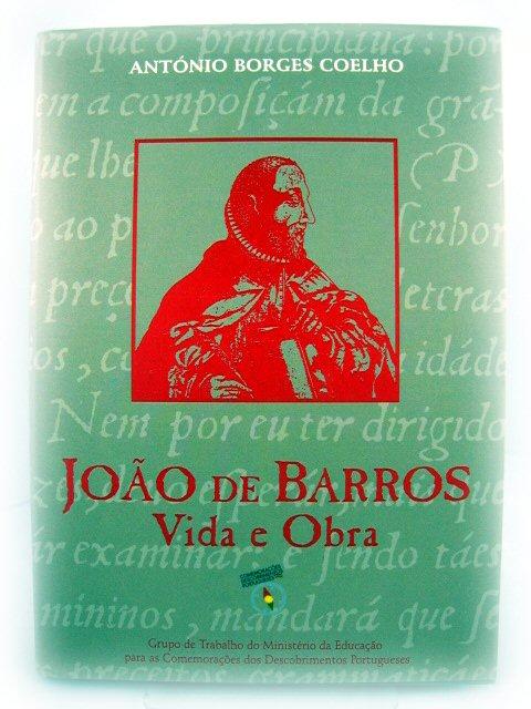 Joao de Barros, Vida e Obra - Coelho, Antonio Borges