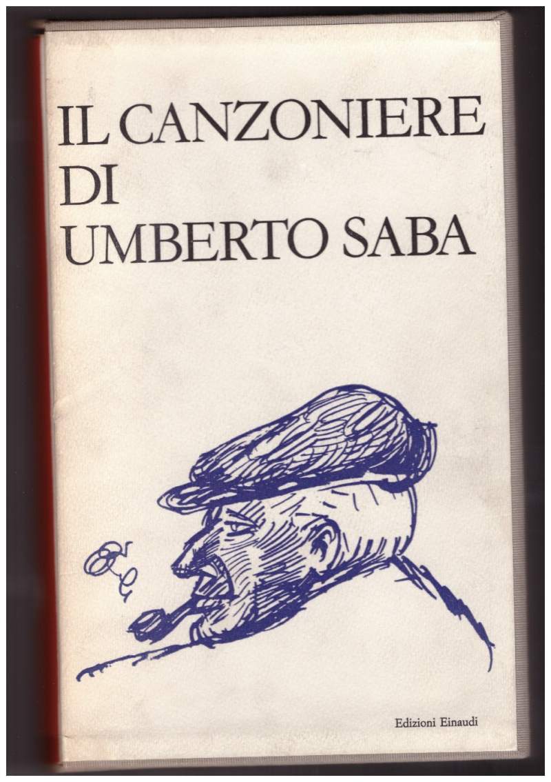 IL CANZONIERE - Saba Umberto